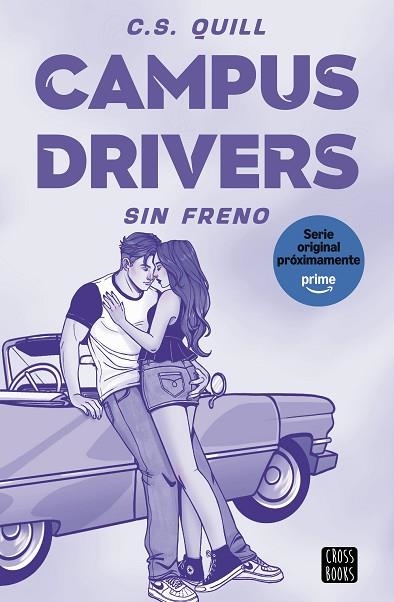 SIN FRENO (CAMPUS DRIVERS 1) | 9788408321378 | QUILL, C. S. | Llibreria Drac - Llibreria d'Olot | Comprar llibres en català i castellà online