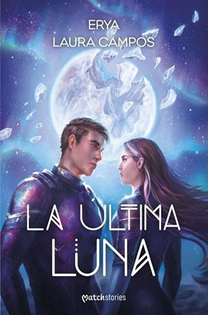 ÚLTIMA LUNA, LA | 9788427055384 | CAMPOS, LAURA; ERYA | Llibreria Drac - Llibreria d'Olot | Comprar llibres en català i castellà online