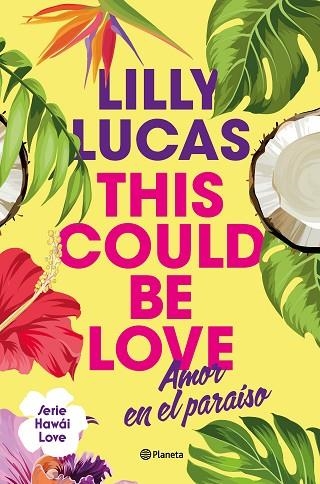 THIS COULD BE LOVE | 9788408322375 | LUCAS, LILLY | Llibreria Drac - Llibreria d'Olot | Comprar llibres en català i castellà online