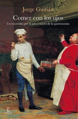 COMER CON LOS OJOS | 9788467081824 | GUITIÁN, JORGE | Llibreria Drac - Llibreria d'Olot | Comprar llibres en català i castellà online