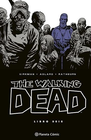 THE WALKING DEAD Nº 06/08 | 9788410471207 | KIRKMAN, ROBERT; ADLARD, CHARLIE | Llibreria Drac - Librería de Olot | Comprar libros en catalán y castellano online