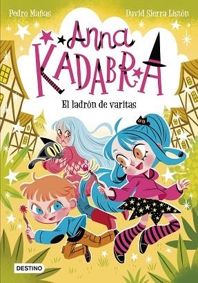 LADRÓN DE VARITAS, EL (ANNA KADABRA 18) | 9788408321453 | MAÑAS, PEDRO; SIERRA LISTÓN, DAVID | Llibreria Drac - Llibreria d'Olot | Comprar llibres en català i castellà online