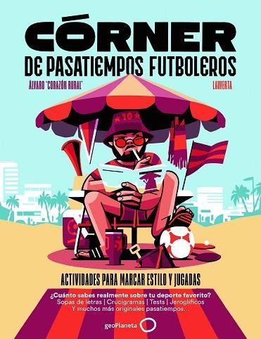 CÓRNER DE PASATIEMPOS FUTBOLEROS | 9788408319580 | CORAZÓN RURAL, ÁLVARO | Llibreria Drac - Librería de Olot | Comprar libros en catalán y castellano online