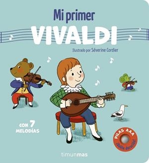 MI PRIMER VIVALDI. CON 7 MELODÍAS | 9788408316077 | CORDIER, SÉVERINE | Llibreria Drac - Llibreria d'Olot | Comprar llibres en català i castellà online