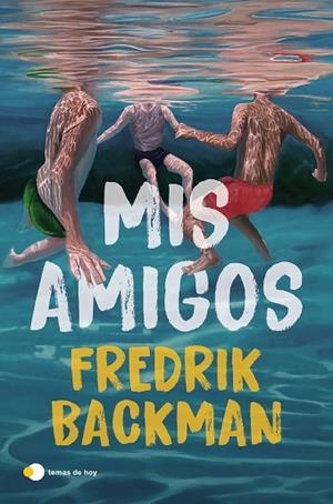MIS AMIGOS | 9791387869984 | BACKMAN, FREDRIK | Llibreria Drac - Librería de Olot | Comprar libros en catalán y castellano online