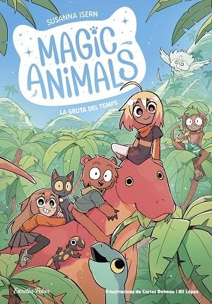 GRUTA DEL TEMPS, LA (MAGIC ANIMALS 12) | 9791387783396 | ISERN, SUSANNA; DALMAU, CARLES | Llibreria Drac - Llibreria d'Olot | Comprar llibres en català i castellà online