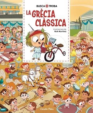 BUSCA I TROBA. LA GRÈCIA CLÀSSICA | 9791387783143 | MARTÍNEZ, RUTH | Llibreria Drac - Llibreria d'Olot | Comprar llibres en català i castellà online