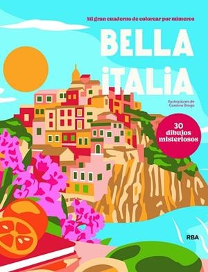 BELLA ITALIA | 9791370310608 | DROGO, CAROLINE | Llibreria Drac - Librería de Olot | Comprar libros en catalán y castellano online
