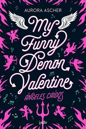 MY FUNNY DEMON VALENTINE | 9788410399204 | ASHER, AURORA | Llibreria Drac - Llibreria d'Olot | Comprar llibres en català i castellà online