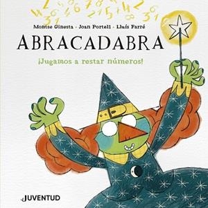 ABRACADABRA | 9788426149305 | GINESTA, MONTSE; PORTELL, JOAN | Llibreria Drac - Llibreria d'Olot | Comprar llibres en català i castellà online