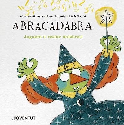 ABRACADABRA | 9788426149312 | GINESTA, MONTSE; PORTELL, JOAN | Llibreria Drac - Llibreria d'Olot | Comprar llibres en català i castellà online