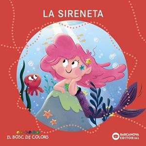 SIRENETA, LA (BOSC DE COLORS) | 9788448964375 | BALDÓ, ESTEL; GIL, ROSA; SOLIVA, MARIA | Llibreria Drac - Llibreria d'Olot | Comprar llibres en català i castellà online