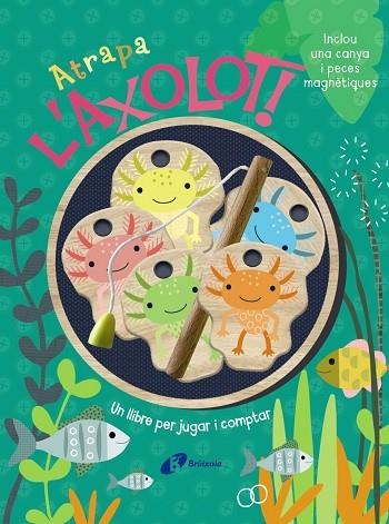 ATRAPA L'AXOLOT!  UN LLIBRE PER JUGAR I COMPTAR | 9788413495248 | BROOKS, SUSIE | Llibreria Drac - Llibreria d'Olot | Comprar llibres en català i castellà online