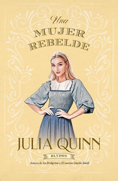 UNA MUJER REBELDE (BLYDON 3) | 9788417421489 | QUINN, JULIA | Llibreria Drac - Llibreria d'Olot | Comprar llibres en català i castellà online