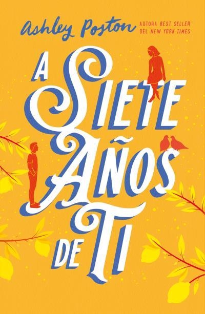 A SIETE AÑOS DE TI | 9788410391154 | POSTON, ASHLEY | Llibreria Drac - Llibreria d'Olot | Comprar llibres en català i castellà online