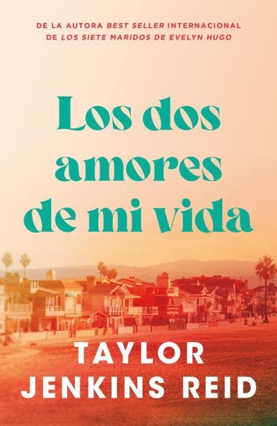 DOS AMORES DE MI VIDA, LOS | 9791387595074 | JENKINS REID, TAYLOR | Llibreria Drac - Llibreria d'Olot | Comprar llibres en català i castellà online