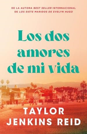 DOS AMORES DE MI VIDA, LOS | 9791387595074 | JENKINS REID, TAYLOR | Llibreria Drac - Llibreria d'Olot | Comprar llibres en català i castellà online