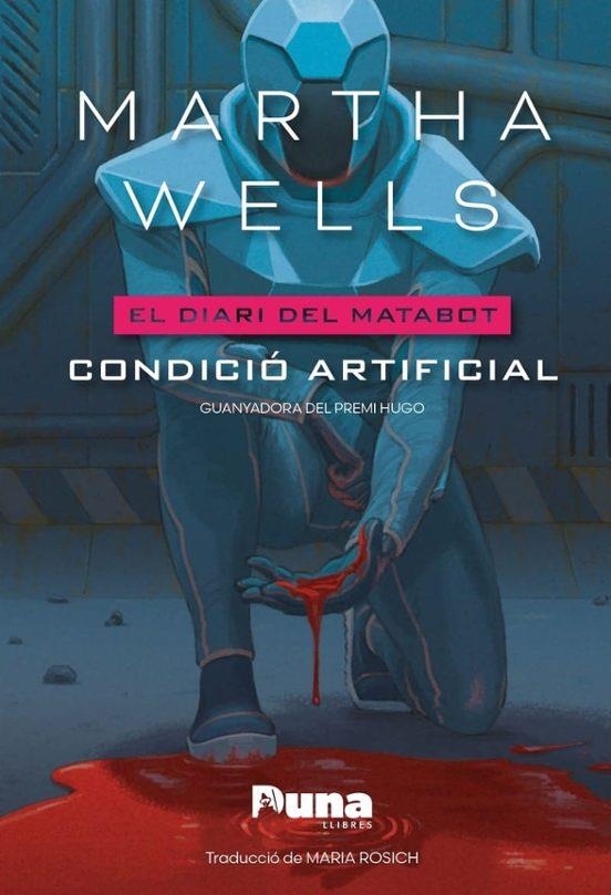 CONDICIÓ ARTIFICIAL (EL DIARI DEL MATABOT) | 9791399105636 | WELLS, MARTHA | Llibreria Drac - Llibreria d'Olot | Comprar llibres en català i castellà online