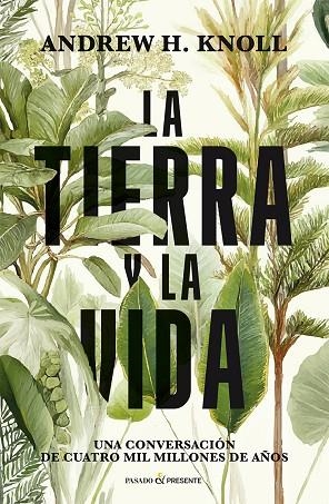 TIERRA Y LA VIDA, LA | 9791399120646 | KNOLL, ANDREW | Llibreria Drac - Llibreria d'Olot | Comprar llibres en català i castellà online