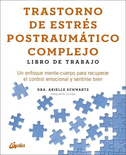 TRASTORNO DE ESTRÉS POSTRAUMÁTICO COMPLEJO: LIBRO DE TRABAJO | 9788411082334 | SCHWARTZ, ARIELLE; KNIPE, JIM | Llibreria Drac - Llibreria d'Olot | Comprar llibres en català i castellà online