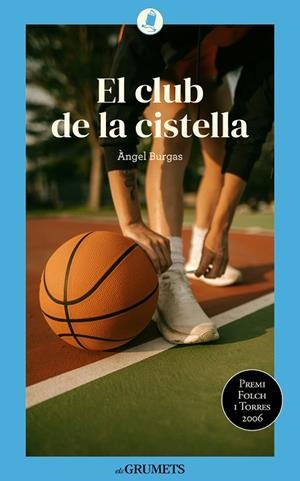 CLUB DE LA CISTELLA, EL | 9788424677916 | BURGAS TRÈMOLS, ÀNGEL | Llibreria Drac - Librería de Olot | Comprar libros en catalán y castellano online