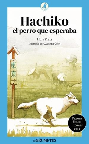 HACHIKO, EL PERRO QUE ESPERABA | 9788424677954 | PRATS MARTÍNEZ, LLUÍS | Llibreria Drac - Llibreria d'Olot | Comprar llibres en català i castellà online