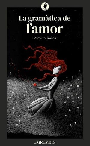 GRAMÀTICA DE L'AMOR, LA | 9788424677992 | CARMONA FERNÁNDEZ, ROCÍO | Llibreria Drac - Librería de Olot | Comprar libros en catalán y castellano online