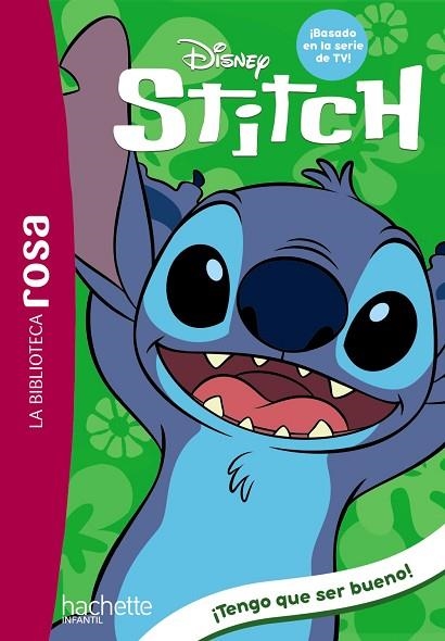 TENGO QUE SER BUENO (LA BIBLIOTECA ROSA. STITCH, 2) | 9788410301603 | DUVAL, THÉO | Llibreria Drac - Llibreria d'Olot | Comprar llibres en català i castellà online