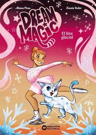 LINX GLACIAL, EL (DREAM MAGIC, 2) | 9788448967536 | PONS, ALENA | Llibreria Drac - Llibreria d'Olot | Comprar llibres en català i castellà online