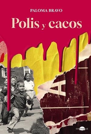 POLIS Y CACOS | 9791387810818 | BRAVO, PALOMA | Llibreria Drac - Librería de Olot | Comprar libros en catalán y castellano online