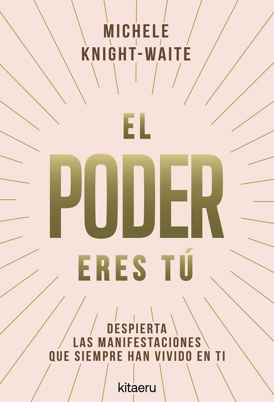 PODER ERES TÚ, EL | 9788410428546 | KNIGHT-WAITE, MICHELE | Llibreria Drac - Librería de Olot | Comprar libros en catalán y castellano online