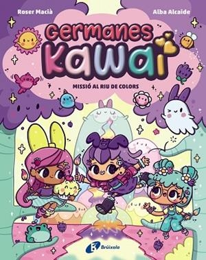 MISSIÓ AL RIU DE COLORS (GERMANES KAWAI, 3) | 9788413495361 | MACIÀ, ROSER | Llibreria Drac - Llibreria d'Olot | Comprar llibres en català i castellà online