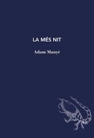 LA MES NIT | 9791399207101 | MANYE, ADAM | Llibreria Drac - Llibreria d'Olot | Comprar llibres en català i castellà online