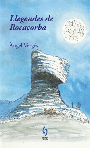 LLEGENDES DE ROCACORBA | 9791399141627 | VERGÉS, ÀNGEL | Llibreria Drac - Llibreria d'Olot | Comprar llibres en català i castellà online
