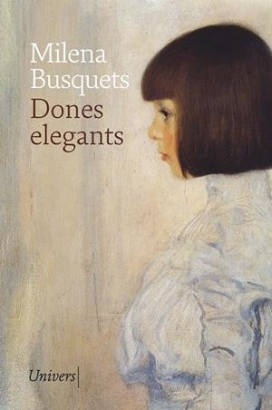 DONES ELEGANTS | 9788419721792 | BUSQUETS, MILENA | Llibreria Drac - Llibreria d'Olot | Comprar llibres en català i castellà online