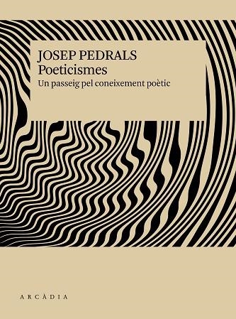 POETICISMES | 9791399136913 | PEDRALS, JOSEP | Llibreria Drac - Llibreria d'Olot | Comprar llibres en català i castellà online