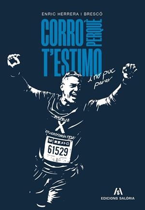 CORRO PERQUÈ T'ESTIMO I NO PUC PARAR | 9791399198904 | HERRERA BRESCÓ, ENRIC | Llibreria Drac - Librería de Olot | Comprar libros en catalán y castellano online