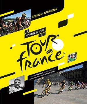 HISTORIA OFICIAL DEL TOUR DE FRANCIA, LA | 9788412558586 | EDWARDES EVANS, LUKE; LAGET, SERGE; MCGRATH, ANDY | Llibreria Drac - Librería de Olot | Comprar libros en catalán y castellano online