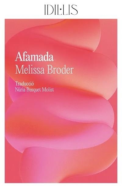 AFAMADA | 9791399079074 | BRODER, MELISSA | Llibreria Drac - Librería de Olot | Comprar libros en catalán y castellano online