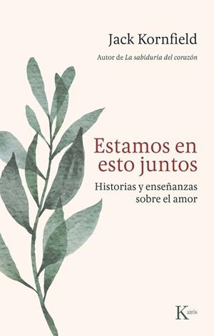 ESTAMOS EN ESTO JUNTOS | 9788411214339 | KORNFIELD, JACK | Llibreria Drac - Librería de Olot | Comprar libros en catalán y castellano online