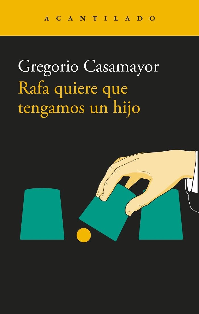 RAFA QUIERE QUE TENGAMOS UN HIJO | 9791387964276 | CASAMAYOR, GREGORIO | Llibreria Drac - Llibreria d'Olot | Comprar llibres en català i castellà online
