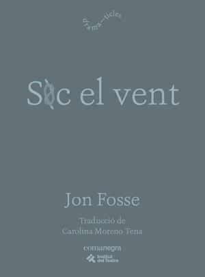 SOC EL VENT | 9791387969479 | FOSSE, JON | Llibreria Drac - Llibreria d'Olot | Comprar llibres en català i castellà online