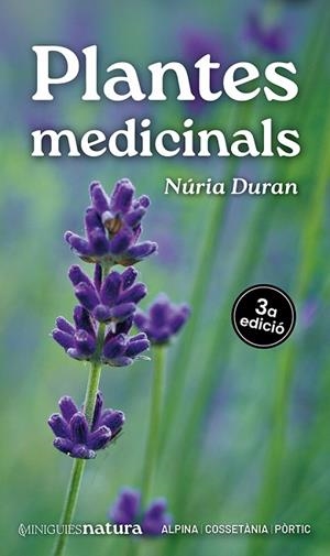 PLANTES MEDICINALS | 9788413566214 | DURAN, NÚRIA | Llibreria Drac - Librería de Olot | Comprar libros en catalán y castellano online