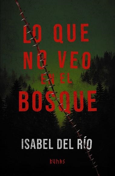 LO QUE NO VEO EN EL BOSQUE | 9791370092757 | DEL RÍO, ISABEL | Llibreria Drac - Llibreria d'Olot | Comprar llibres en català i castellà online