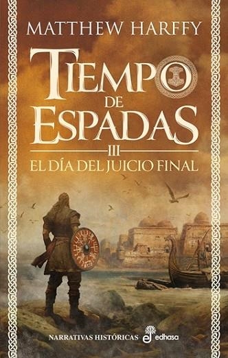 DÍA DEL JUICIO FINAL, EL (SAGA TIEMPO DE ESPADAS, 3) | 9788435064231 | HARFFY, MATTHEW | Llibreria Drac - Librería de Olot | Comprar libros en catalán y castellano online