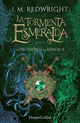 TORMENTA ESMERALDA, LA (LA DECISIÓN DE LA ESPADA 2) | 9788410646308 | REDWRIGHT, I. M. | Llibreria Drac - Llibreria d'Olot | Comprar llibres en català i castellà online