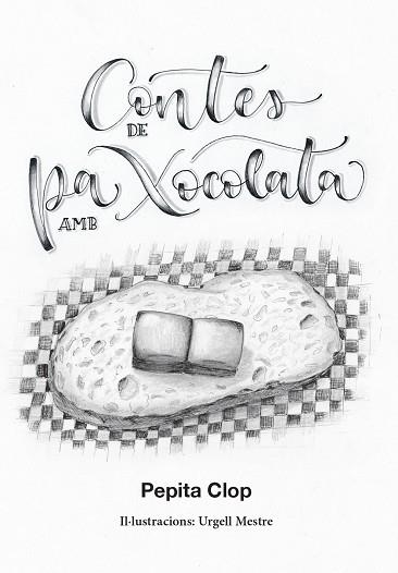 CONTES DE PA AMB XOCOLATA | 9791399141092 | CLOP, PEPITA | Llibreria Drac - Llibreria d'Olot | Comprar llibres en català i castellà online