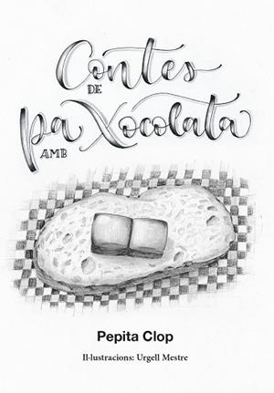 CONTES DE PA AMB XOCOLATA | 9791399141092 | CLOP, PEPITA | Llibreria Drac - Llibreria d'Olot | Comprar llibres en català i castellà online