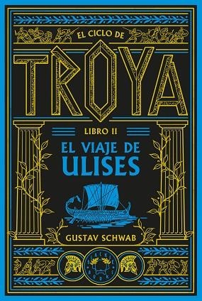 CICLO DE TROYA. LIBRO 2: EL VIAJE DE ULISES | 9791388154102 | SCHWAB, GUSTAV | Llibreria Drac - Llibreria d'Olot | Comprar llibres en català i castellà online
