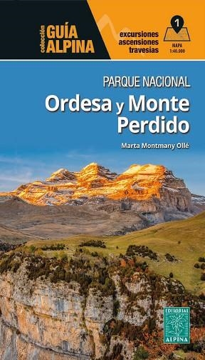 PARQUE NACIONAL ORDESA Y MONTE PERDIDO (GUIA ALPINA) | 9788470112300 | MONTMANY, MARTA | Llibreria Drac - Librería de Olot | Comprar libros en catalán y castellano online